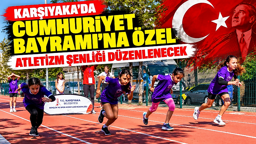 Karşıyaka'da Cumhuriyet Bayramı'na özel Atletizm Şenliği düzenlenecek