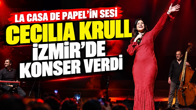La Casa de Papel'in sesi Cecilia Krull İzmir'de konser verdi