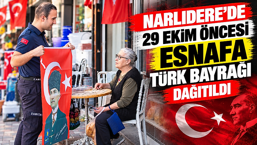 Narlıdere'de 29 Ekim öncesi esnafa Türk bayrağı dağıtıldı