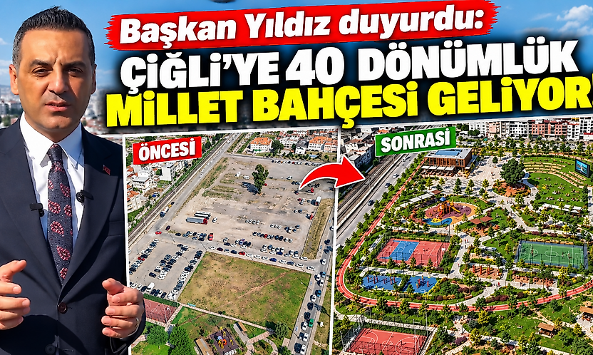 Başkan Yıldız duyurdu: Çiğli'ye 40 dönümlük millet bahçesi geliyor!