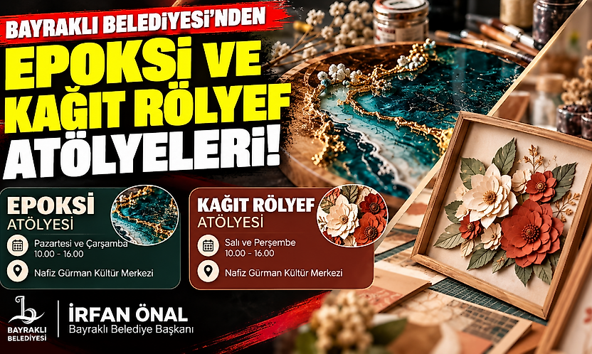 Bayraklı Belediyesi'nden epoksi ve kağıt rölyef atölyeleri