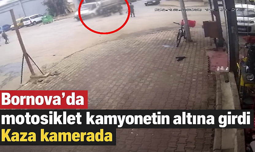 Bornova'da motosiklet kamyonetin altına girdi: Kaza kamerada