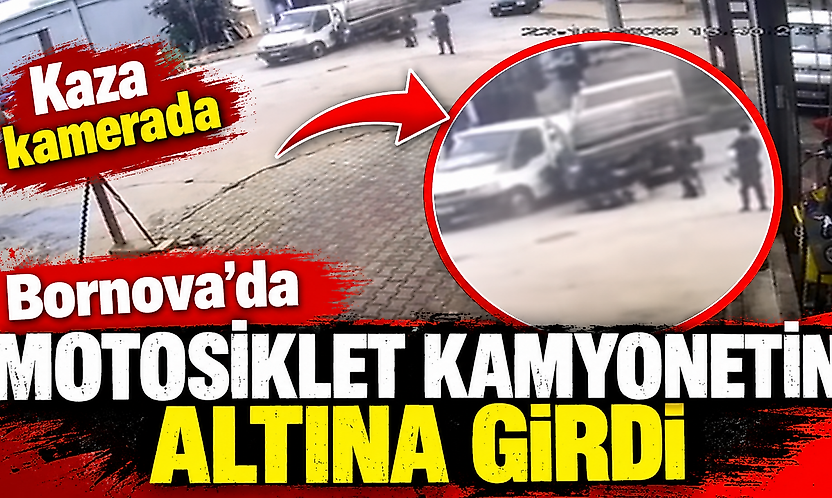 Bornova'da motosiklet kamyonetin altına girdi: Kaza kamerada