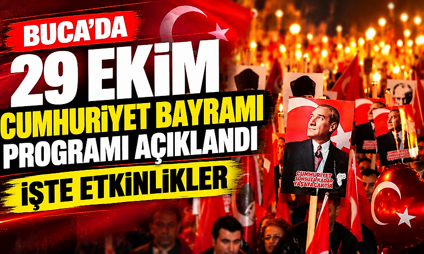 Buca'da 29 Ekim Cumhuriyet Bayramı programı açıklandı: İşte etkinlikler