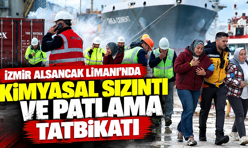 İzmir Alsancak Limanı'nda kimyasal sızıntı ve patlama tatbikatı