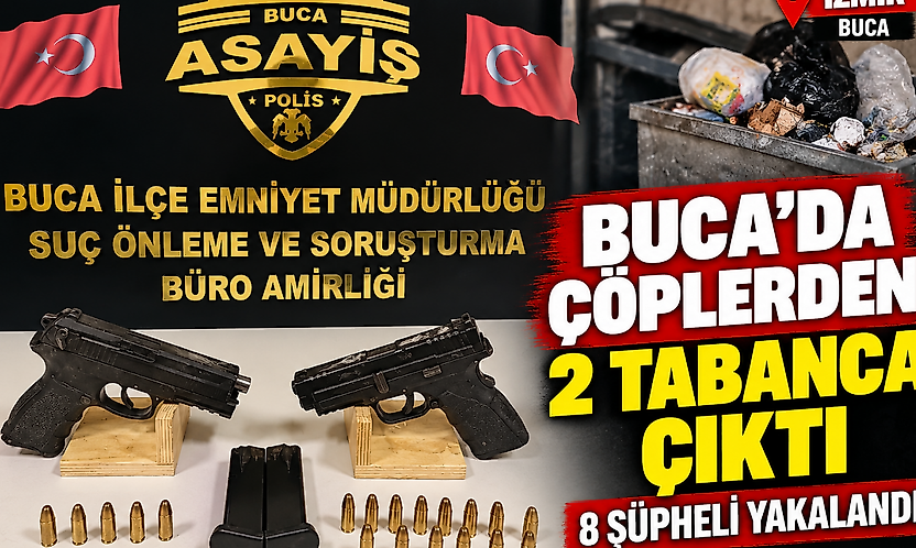 İzmir Buca'da çöplerden 2 tabanca çıktı: 8 şüpheli yakalandı