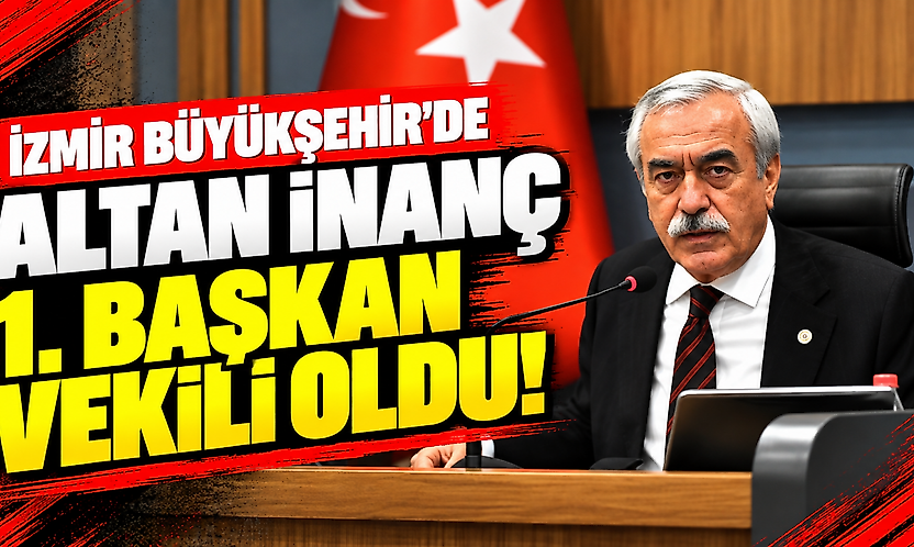 İzmir Büyükşehir'de Altan İnanç 1. Başkan Vekili oldu!