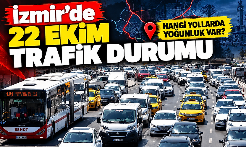 İzmir'de 22 Ekim trafik durumu: Hangi yollarda yoğunluk var?