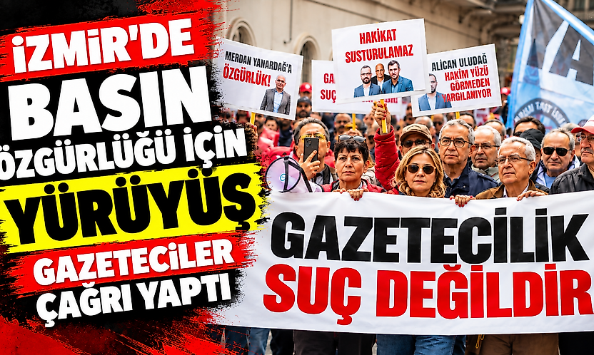 İzmir'de basın özgürlüğü için yürüyüş: Gazeteciler çağrı yaptı