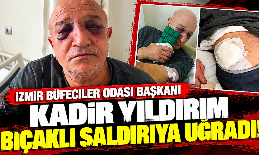 İzmir'de oda başkanına evinin önünde bıçaklı saldırı