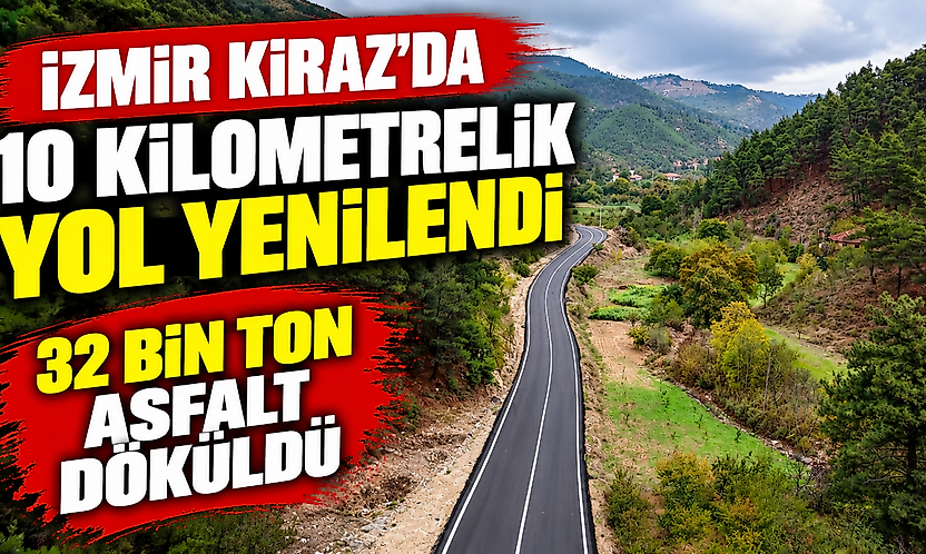 İzmir'in sınırındaki köy yolu yenilendi: 32 bin ton asfalt serildi