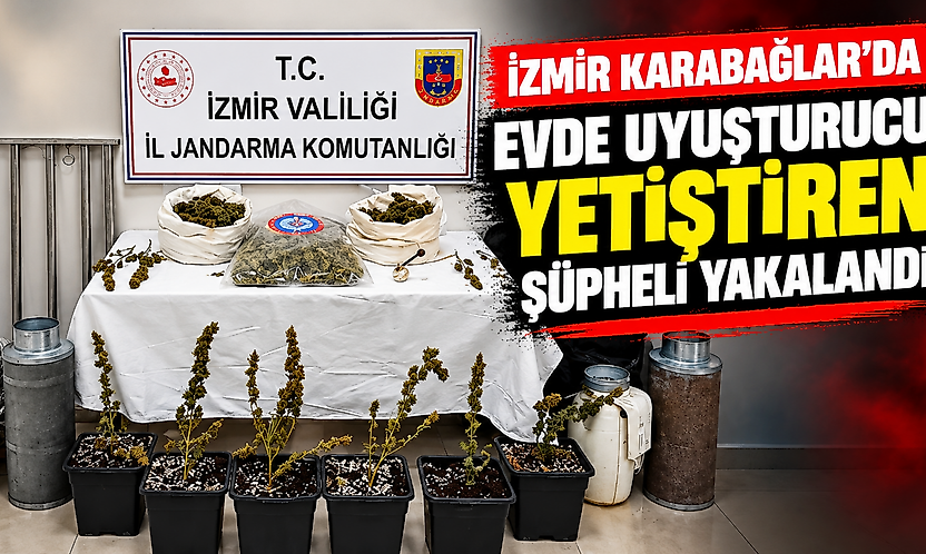 İzmir Karabağlar'da evde uyuşturucu yetiştiren şüpheli yakalandı