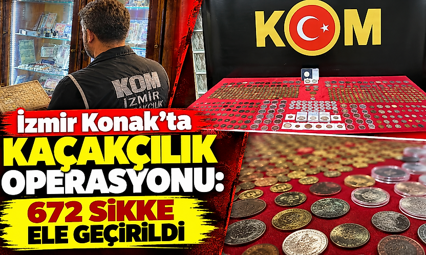 İzmir Konak'ta kaçakçılık operasyonu: 672 sikke ele geçirildi