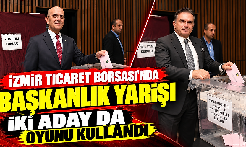 İzmir Ticaret Borsası'nda başkanlık yarışı: İki aday da oyunu kullandı