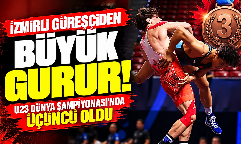 İzmirli güreşçiden büyük gurur: U23 Dünya Şampiyonası'nda üçüncü oldu