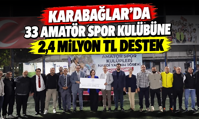 Karabağlar'da 33 amatör spor kulübüne 2,4 milyon TL destek