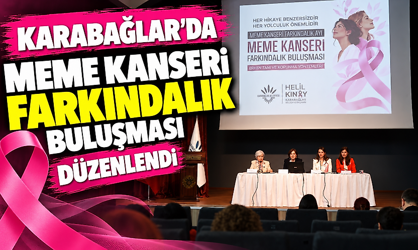 Karabağlar'da meme kanseri farkındalık buluşması düzenlendi
