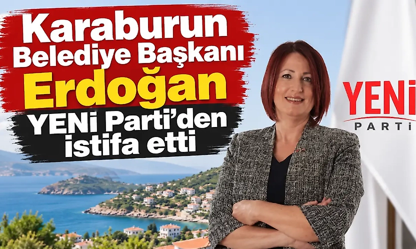 Karaburun'da kongre krizinin ardından Belediye Başkanı Erdoğan YENİ Parti'den istifa etti