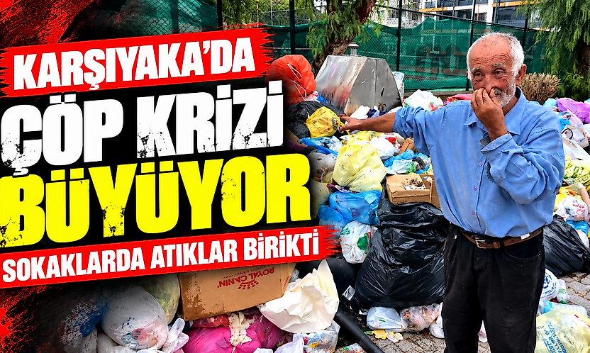 Karşıyaka'da çöp krizi büyüyor: Sokaklarda atıklar birikti