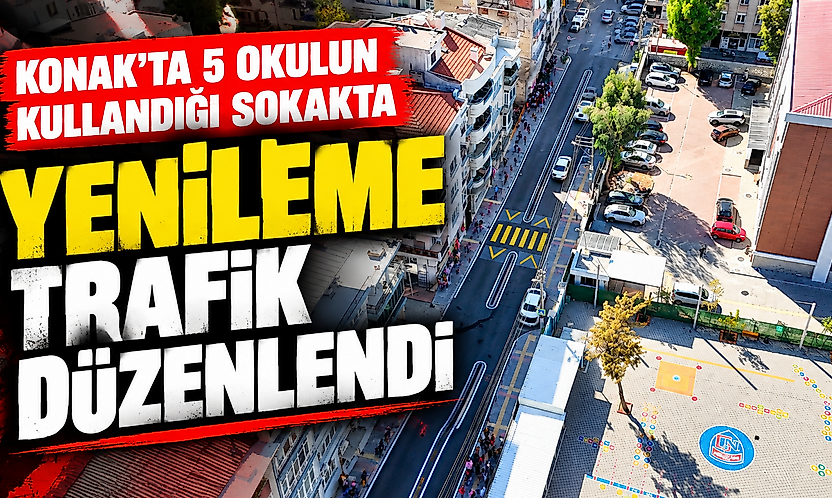 Konak'ta 5 okulun kullandığı sokakta yenileme: Trafik düzenlendi