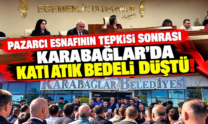 Pazarcı esnafının tepkisi sonrası Karabağlar'da katı atık bedeli düştü!