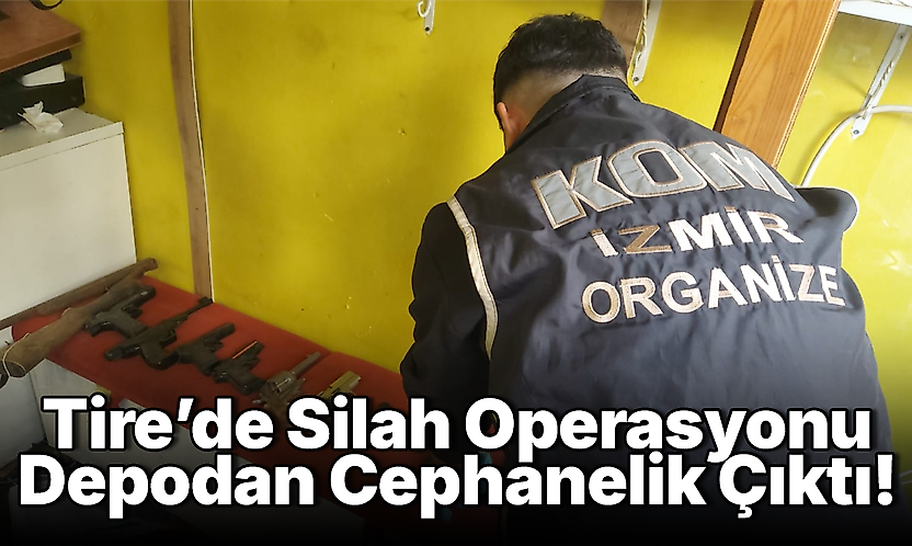 Tire'de Silah Operasyonu: Depodan Cephanelik Çıktı!