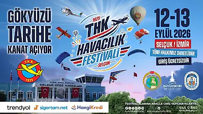 THK Havacılık Festivali İzmir'de başlıyor: Girişler ücretsiz