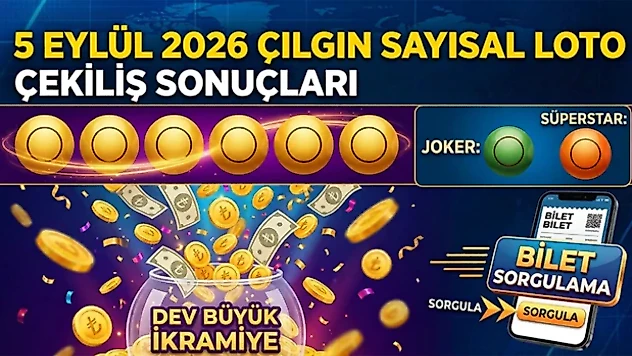 Çılgın Sayısal Loto sonuçları açıklandı: 5 Eylül 2026 kazandıran numaralar belli oldu