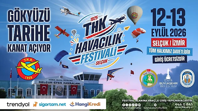 THK Havacılık Festivali İzmir'de başlıyor: Girişler ücretsiz
